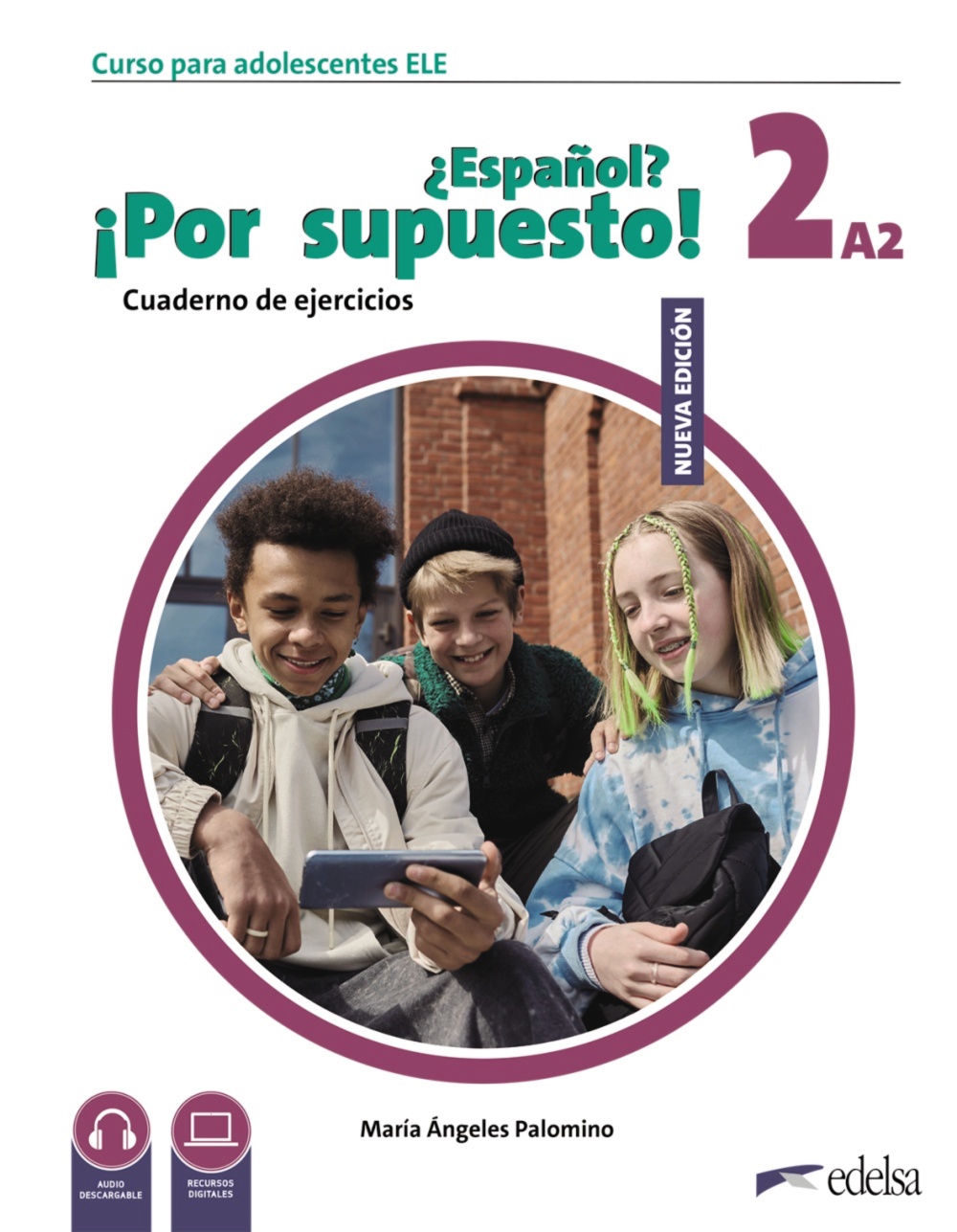 Nuevo ¿Español? ¡Por Supuesto! 2 (A2). Cuaderno Ejercicios Digital ...