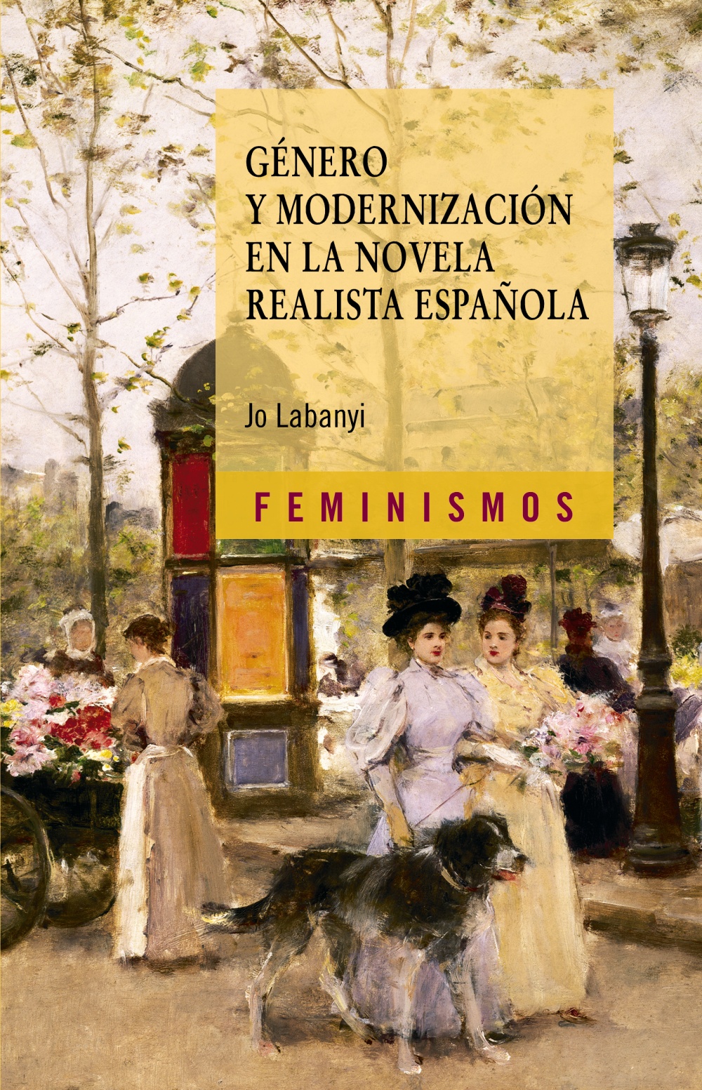 Género Y Modernización En La Novela Realista Española Hablamos De Libros 