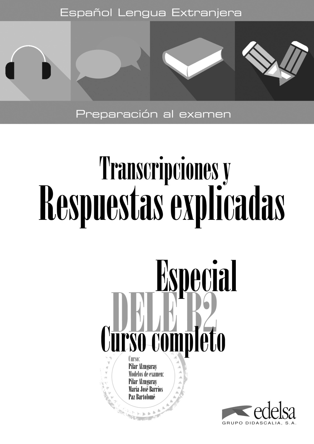 Especial DELE B2 Curso Completo. Libro De Respuestas Explicadas Y ...