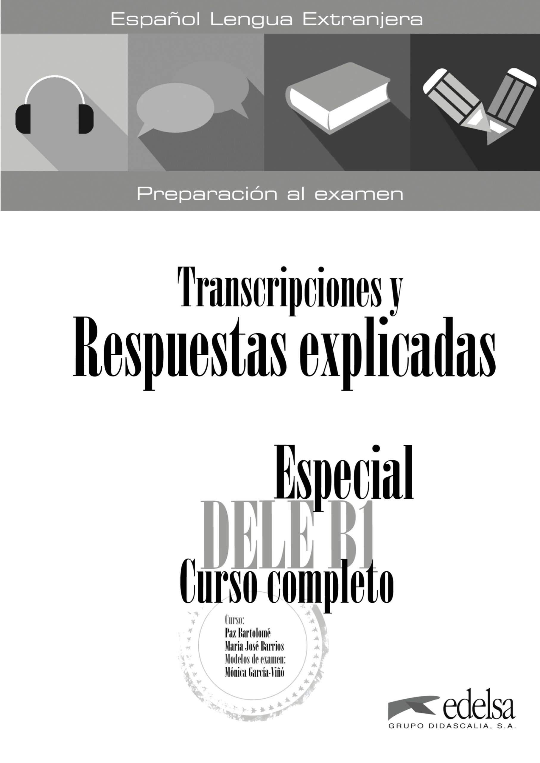 Especial DELE B1. Curso Completo. Transcripciones Y Respuestas ...